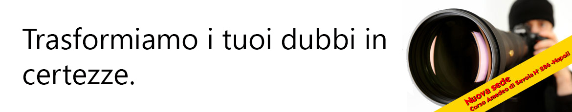 Investigazioni Private Napoli, Investigazioni NApoli, Agenzia investigativa Napoli, Investigatore Privato Napoli